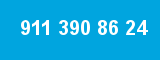 911 390 86 24